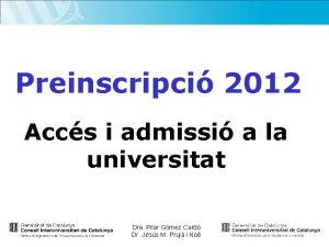 Preinscripci 2012 Accs i admissi a la universitat