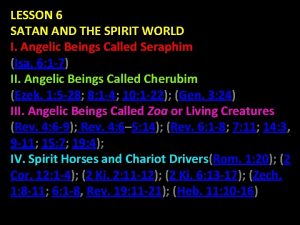 LESSON 6 SATAN AND THE SPIRIT WORLD I