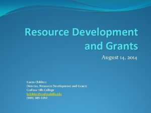 Resource Development and Grants August 14 2014 Karen