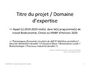 Titre du projet Domaine dexpertise Appel s 2019