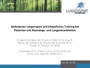 Ambulanter Lungensport und krperliches Training bei Patienten mit