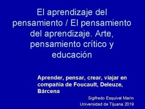 El aprendizaje del pensamiento El pensamiento del aprendizaje