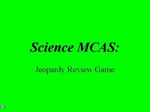 Science MCAS Jeopardy Review Game Life Science Earth