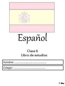 Espaol Clase 6 Libro de estudios Nombre Colegio