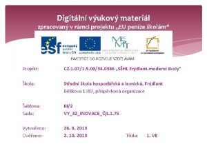 Digitln vukov materil zpracovan v rmci projektu EU