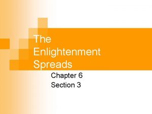 The Enlightenment Spreads Chapter 6 Section 3 Main