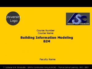 University Logo Course Number Course Name Building Information