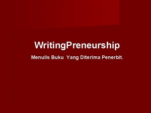 Writing Preneurship Menulis Buku Yang Diterima Penerbit Joko