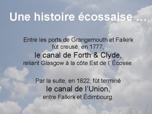 Une histoire cossaise Entre les ports de Grangemouth