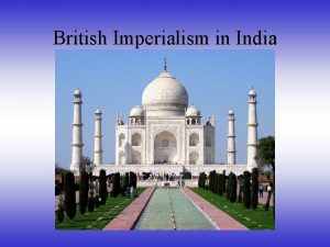 British Imperialism in India End of Mughal Rule