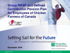 Group RRSP and Defined Contribution Pension Plan for