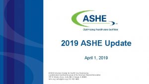 2019 ASHE Update April 1 2019 2019 American