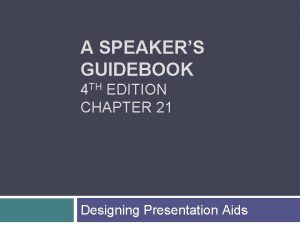 A SPEAKERS GUIDEBOOK 4 TH EDITION CHAPTER 21