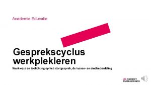 Academie Educatie Gesprekscyclus werkplekleren Werkwijze en toelichting op