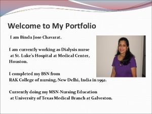 Welcome to My Portfolio I am Bindu Jose
