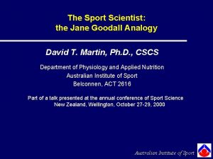 The Sport Scientist the Jane Goodall Analogy David