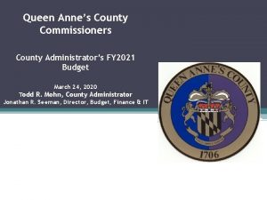 Queen Annes County Commissioners County Administrators FY 2021