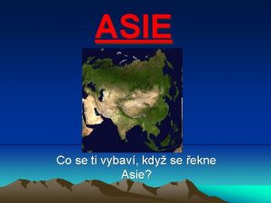 ASIE Co se ti vybav kdy se ekne