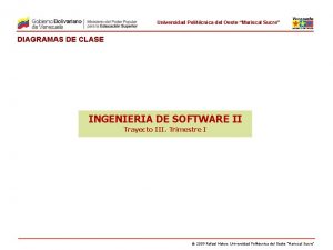 Universidad Politcnica del Oeste Mariscal Sucre DIAGRAMAS DE