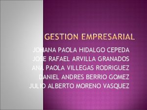 JOHANA PAOLA HIDALGO CEPEDA JOSE RAFAEL ARVILLA GRANADOS