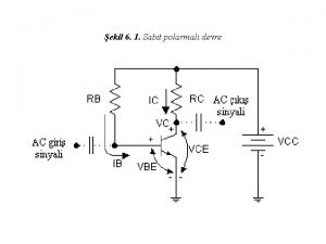 ekil 6 1 Sabit polarmal devre ekil 6