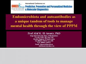 Endomicrobiota and autoantibodies as a unique tandem of