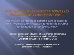 TANT QUE TOUS LES VOTES ET TOUTES LES