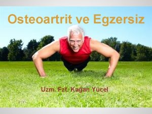 Osteoartrit ve Egzersiz Uzm Fzt Kaan Ycel Artritin