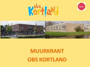 MUURKRANT OBS KORTLAND Maandag 25 november 2019 De