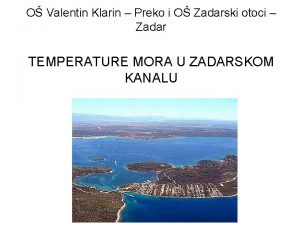O Valentin Klarin Preko i O Zadarski otoci