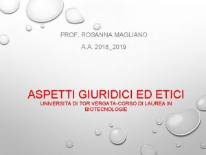 PROF ROSANNA MAGLIANO A A 20182019 ASPETTI GIURIDICI