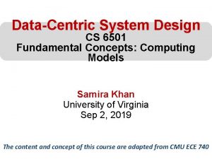 DataCentric System Design CS 6501 Fundamental Concepts Computing