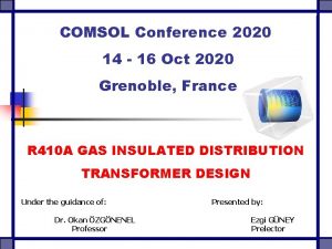 COMSOL Conference 2020 14 16 Oct 2020 Grenoble