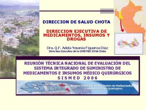 DIRECCION DE SALUD CHOTA DIRECCION EJECUTIVA DE MEDICAMENTOS