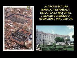 LA ARQUITECTURA BARROCA ESPAOLA DE LA PLAZA MAYOR