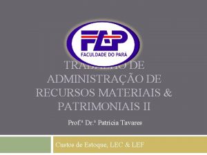 TRABALHO DE ADMINISTRAO DE RECURSOS MATERIAIS PATRIMONIAIS II