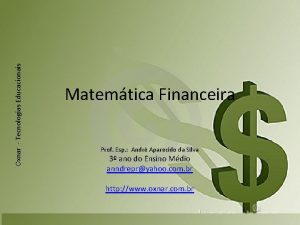 Oxnar Tecnologias Educacionais Matemtica Financeira Prof Esp Andr
