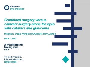 Combined surgery versus cataract surgery alone for eyes