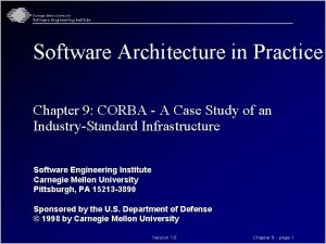 Carnegie Mellon University Software Engineering Institute Software Architecture