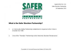 Agenda Item No 4 c Safer Stockton Partnership