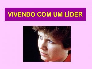 VIVENDO COM UM LDER LIDERANA ENVOLVE A Personalidade