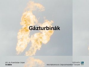 Gzturbink H s ramlstan Gpei r Bla SZEMTK