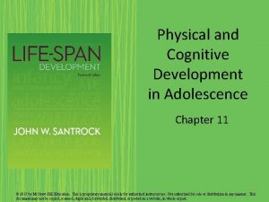 Physical and Cognitive Development in Adolescence Chapter 11