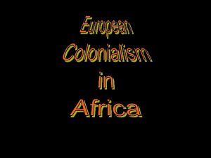 Thesis 1 Throughout history colonization has been a