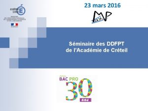 23 mars 2016 Sminaire des DDFPT de lAcadmie