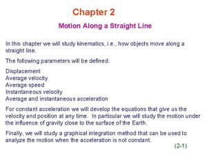 Chapter 2 Motion Along a Straight Line In