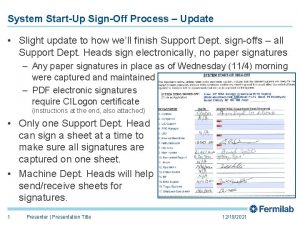 System StartUp SignOff Process Update Slight update to