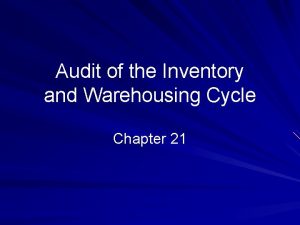 Audit of the Inventory and Warehousing Cycle Chapter