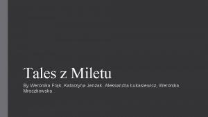 Tales z Miletu By Weronika Frk Katarzyna Jenak