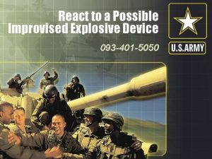 React to a Possible Improvised Explosive Device 093